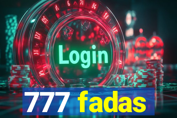 777 fadas